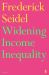 Widening Income Inequality Widening Income Inequality