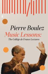 Music Lessons : The College de France Lectures