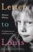 Letter to Louis : A Celebration of a Different Life