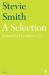 Stevie Smith: a Selection : Edited by Hermione Lee Stevie Smith: a Selection : Edited by Hermione Lee