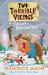 Two Terrible Vikings and Grunt the Berserker : Two Terrible Vikings, Book Two