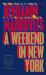 A Weekend in New York : A Novel