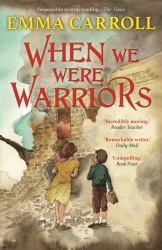 When We Were Warriors : 'the Queen of Historical Fiction at Her Finest. ' Guardian