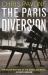 The Paris Diversion The Paris Diversion