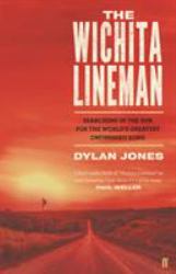 The Wichita Lineman : Searching in the Sun for the World's Greatest Unfinished Song