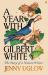 A Year with Gilbert White : The First Great Nature Writer