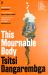 This Mournable Body : Shortlisted for the Booker Prize 2020
