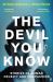 The Devil You Know : Shortlisted for the CWA Gold Dagger for Non-Fiction 2022