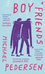 Boy Friends : 'Astonishingly Compelling' STEPHEN FRY