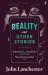 Reality, and Other Stories Reality, and Other Stories