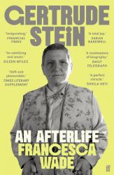 Gertrude Stein : An Afterlife
