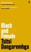 Black and Female : Essays
