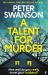 A Talent for Murder : How Well do You Really Know Your Husband? A Talent for Murder : How Well do You Really Know Your Husband?