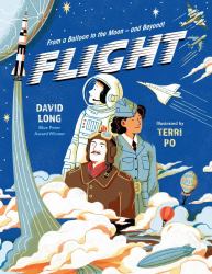 Flight : From a Balloon to the Moon - and Beyond