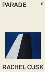 Parade : Winner of the Goldsmiths Prize