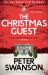 The Christmas Guest : A Classic Country House Murder for the Festive Season The Christmas Guest : A Classic Country House Murder for the Festive Season