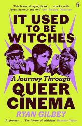 It Used to Be Witches : A Journey Through Queer Cinema
