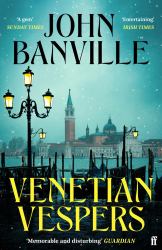 Venetian Vespers : 'Wickedly Entertaining' IRISH TIMES