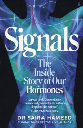 Signals : The Inside Story of Our Hormones