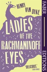 Ladies of the Rachmaninoff Eyes (Faber Editions) : With a New Foreword by Mendez