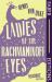 Ladies of the Rachmaninoff Eyes (Faber Editions) : With a New Foreword by Mendez Ladies of the Rachmaninoff Eyes (Faber Editions) : With a New Foreword by Mendez