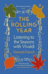 The Rolling Year : Listening to the Seasons with Vivaldi
