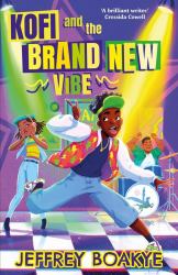 Kofi and the Brand New Vibe