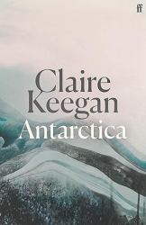 Antarctica : 'a Genuine Once-In-a-generation Writer. ' the TIMES