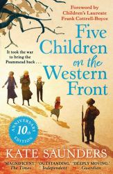 Five Children on the Western Front : 10th Anniversary Edition