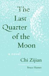 The Last Quarter of the Moon : A Novel