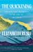 The Quickening : Creation and Community at the Ends of the Earth