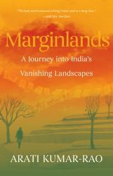 Marginlands : Indian Landscapes on the Brink