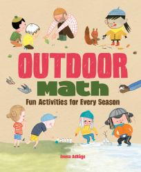 Outdoor Math : Fun Activities for Every Season