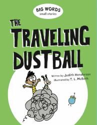 Big Words Small Stories: the Traveling Dustball