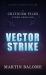 Vector Strike : The CRITICOM Files, Book One