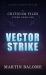 Vector Strike (Premium Hardcover) : The CRITICOM Files, Book One