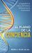 El Plano de la Conciencia : Longevidad, el Alma y la Próxima Evolución de la Humanidad