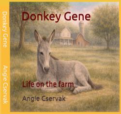 Donkey Gene : Life on the Farm