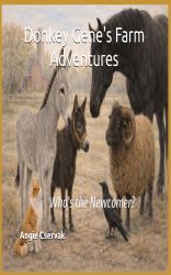 Donkey Gene's Farm Adventures : Who's the Newcomer?