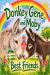 Donkey Gene and Moby : Best Friends Donkey Gene and Moby : Best Friends
