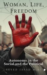 Woman, Life, Freedom : Autonomy in the Social and the Political