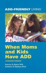 When Moms and Kids Have ADD
