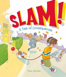 Slam! : A Tale of Consequences