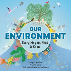 Our Environment : Everything You Need to Know