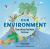 Our Environment : Everything You Need to Know