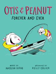 Otis and Peanut Forever and Ever
