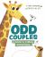Odd Couples : A Guide to Unlikely Animal Pairs