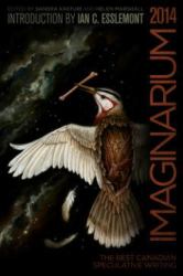 Imaginarium 2014 : The Best Canadian Speculative Writing