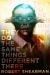They Do the Same Things Different There : The Best Weird Fantasy of Robert Shearman They Do the Same Things Different There : The Best Weird Fantasy of Robert Shearman