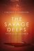 The Savage Deeps